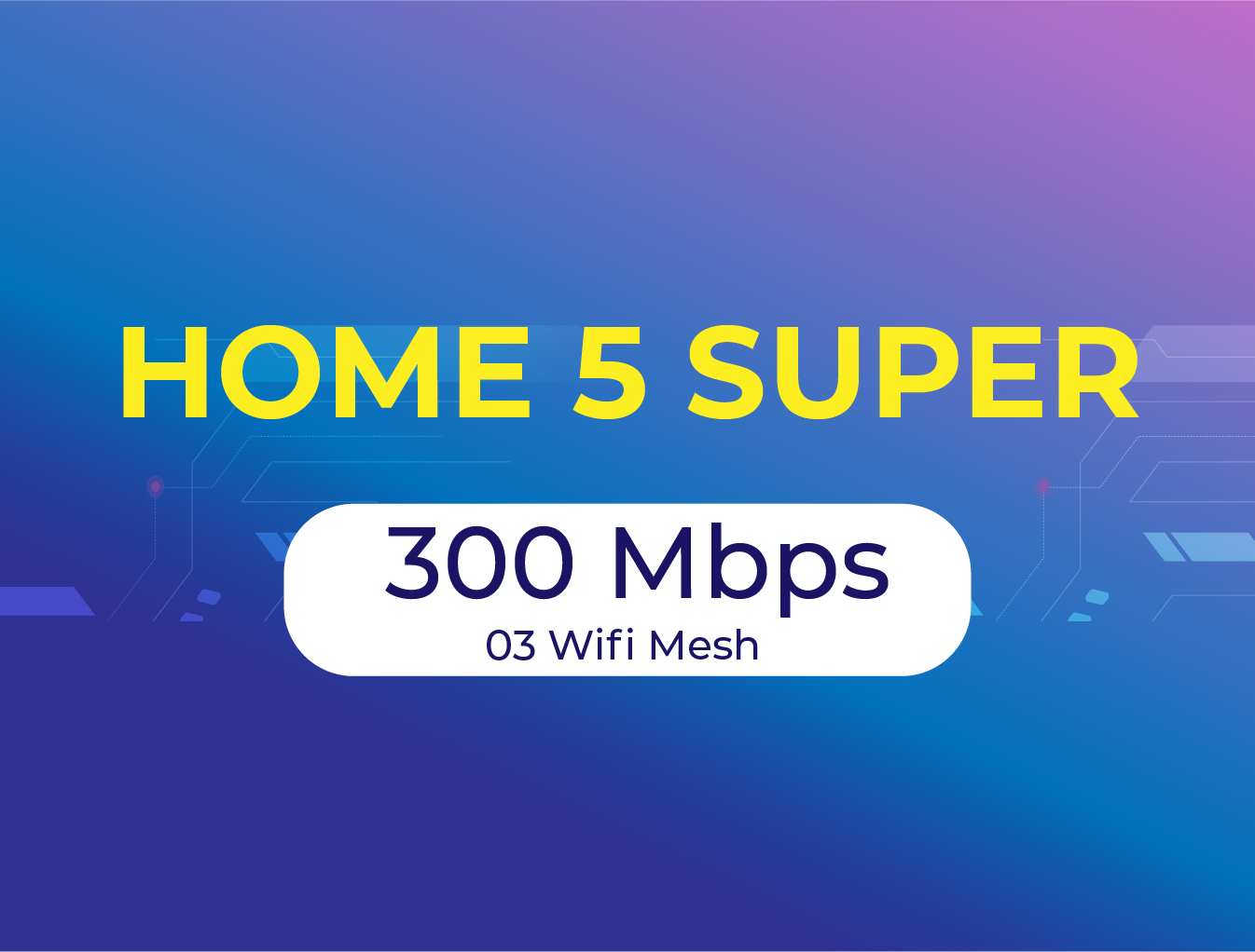 Home 5 Super